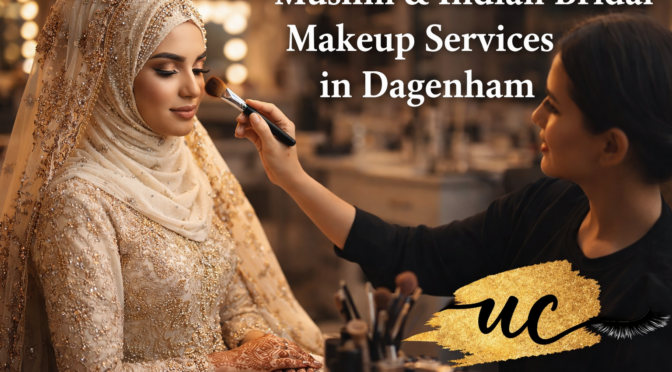 Muslim & Indian Bridal Makeup Services in Dagenham
